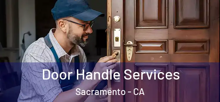 Door Handle Services Sacramento - CA