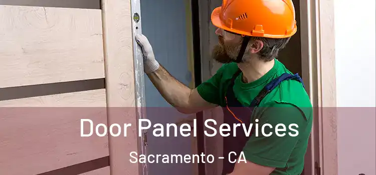 Door Panel Services Sacramento - CA