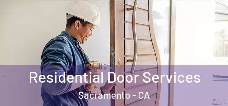 Residential Door Services Sacramento - CA